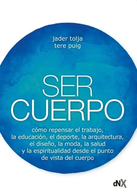 Tere Puig, Jader Tolja - Ser cuerpo, E-bok. Tillgänglighet: Lägg i varukorg