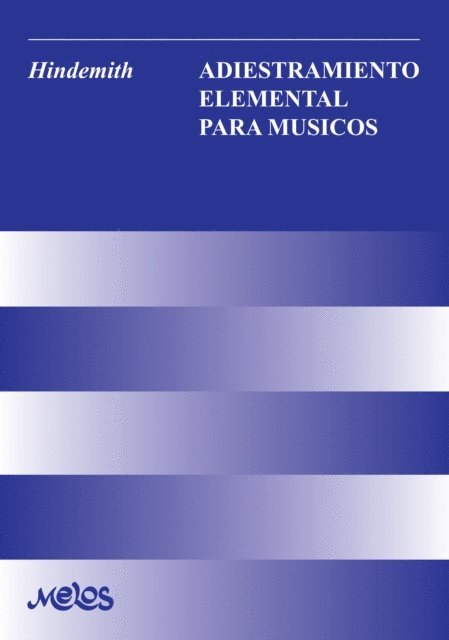 Paul Hindemith - Adiestramiento elemental para músicos, E-bok