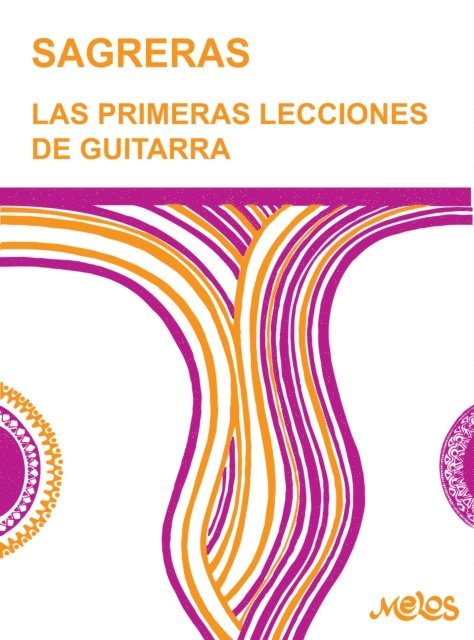 Julio Sagreras - Las primeras lecciones de guitarra, E-bok