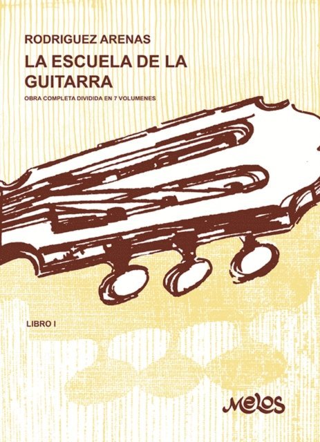 Mario Rodriguez Arenas - La escuela de la guitarra 1, E-bok
