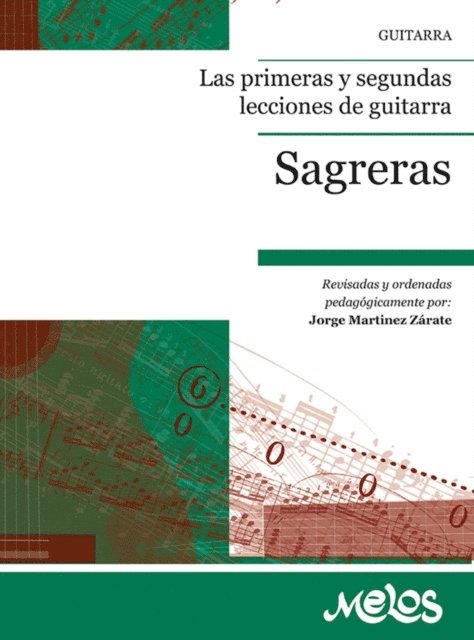 Julio Sagreras, Jorge Martinez Zarate - Las primeras y segundas lecciones de guitarra, E-bok