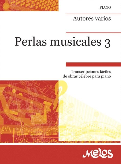 Piotr Ilich Chaikovski, Johannes Brahms, Felix Mendelssohn, Frederic Chopin, Ludwig van Beethoven - Perlas musicales Álbum N° 3, E-bok