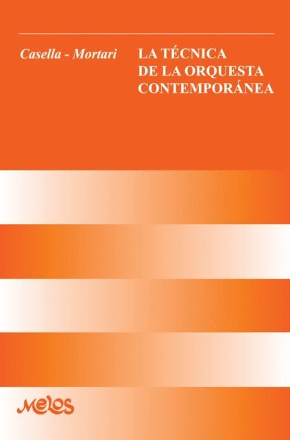 Vrigilio Mortari, Alfredo Casella - La técnica de la orquesta contemporanea, E-bok