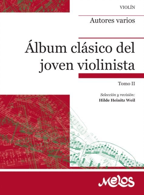 Antonin Dvorak, Johannes Brahms, Frederic Chopin, Felix Mendelssohn, Franz Schubert, Ludwig van Beethoven, Wolfgang Amadeus Mozart, Joseph Haydn, Johann Sebastian Bach, Georg Friedrich Handel, Francesco Maria Veracini, Jean-Philippe Rameau - Álbum clásico del joven violinista, E-bok