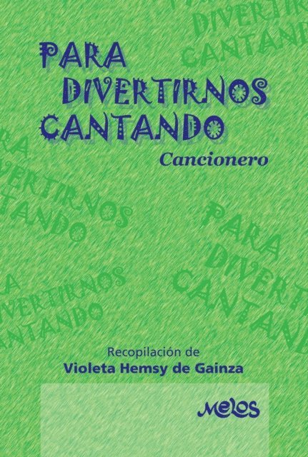 Violeta Hemsy de Gainza - Para divertirnos cantando, E-bok
