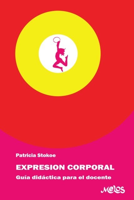 Patricia Stokoe - Expresión corporal, E-bok