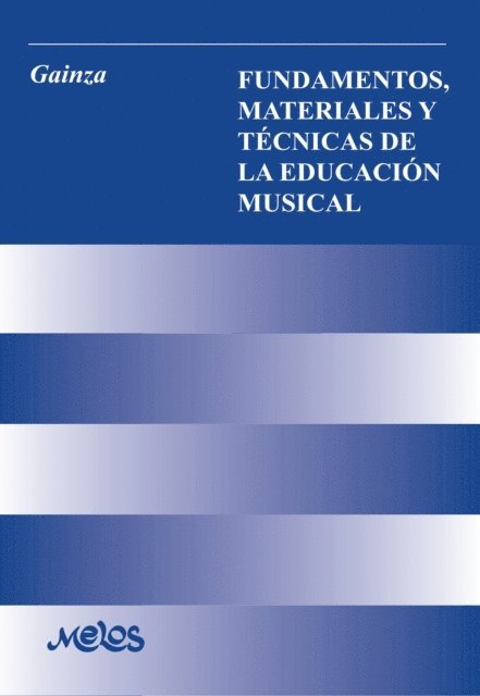 Violeta Hemsy de Gainza - Fundamentos, materiales y otras técnicas de la educación musical, E-bok