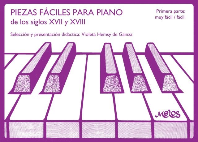 Violeta Hemsy de Gainza - Piezas faciles para piano : de los siglos XVII y XVIII, E-bok