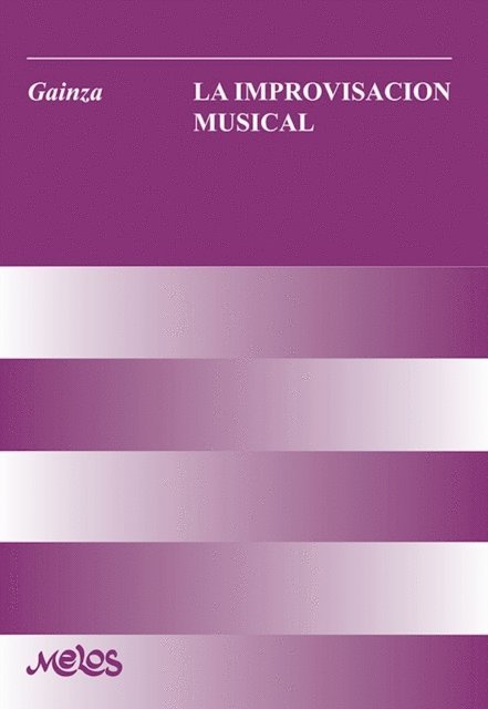 Violeta Hemsy de Gainza - La improvisación musical, E-bok