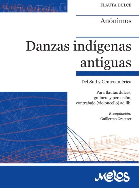 anonimos - Danzas indígenas antiguas, E-bok