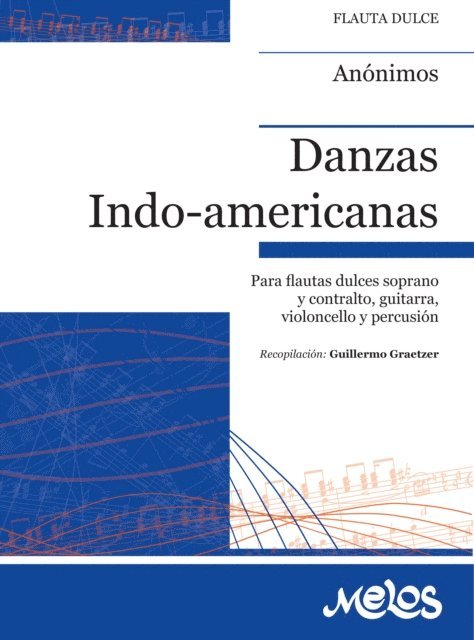 anonimos, Guillermo Graetzer - Danzas indo americanas, E-bok