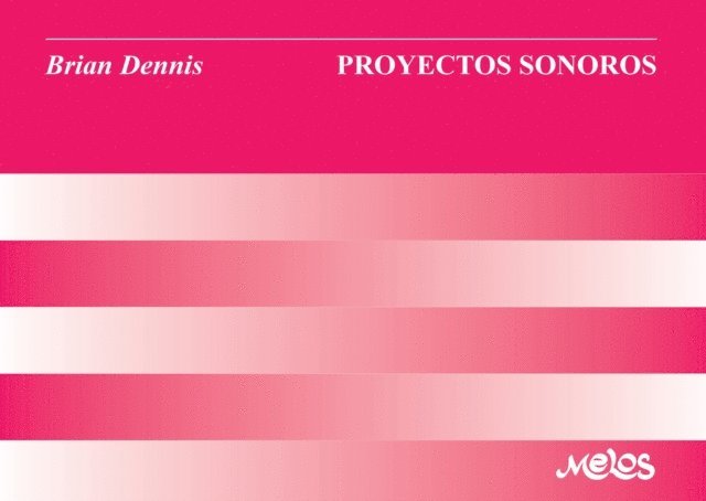 Brian Dennis - Proyectos sonoros, E-bok