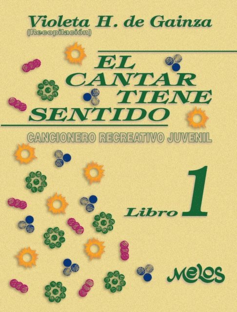 Violeta Hemsy de Gainza - El cantar tiene sentido, E-bok