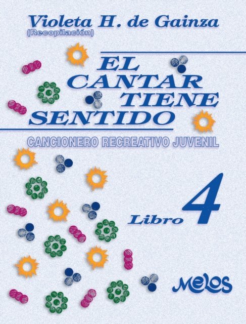 Violeta Hemsy de Gainza - El cantar tiene sentido, E-bok