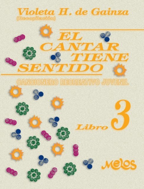 Violeta Hemsy de Gainza - El cantar tiene sentido, E-bok