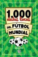 Aníbal Litvin - 1000 datos locos del fútbol mundial, Inbunden
