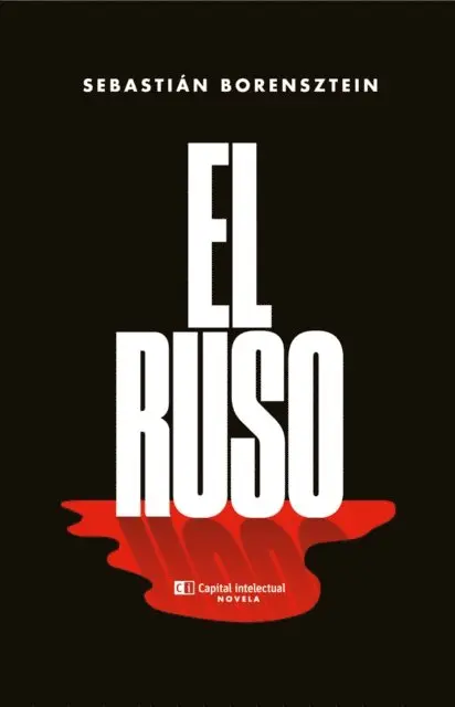 Sebastian Borensztein, Jorge Consiglio - El ruso, E-bok. Tillgänglighet: Lägg i varukorg
