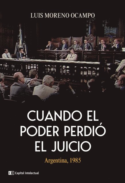 Luis Moreno Ocampo - Cuando el poder perdió el juicio, E-bok