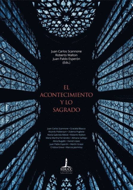 Juan Pablo Esperon, Roberto Walton, Juan Carlos Scannone, Carla Slek - El acontecimiento y lo sagrado, E-bok