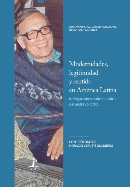 Carlos Asselborn, Oscar Pacheco, Carla Slek - Modernidades, legitimidad y sentido en América Latina, E-bok