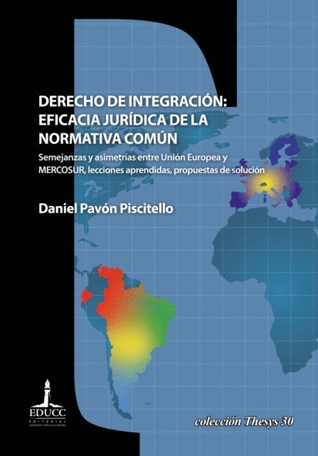 Daniel Pavon Piscitello - Derecho de integración: eficacia jurídica de la normativa común, E-bok