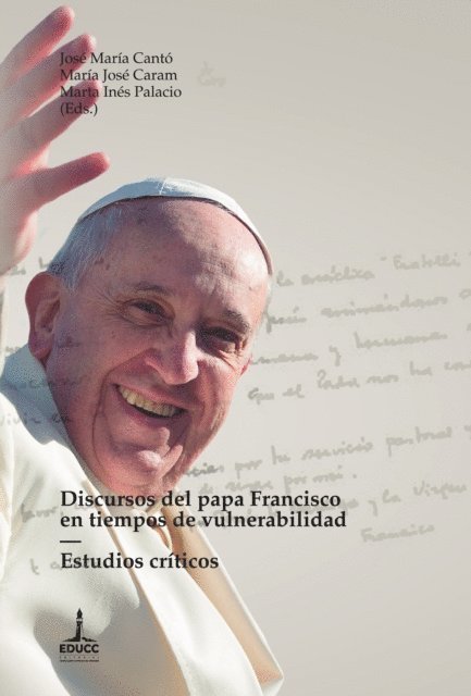 Marta Ines Palacio, Maria Jose Caram, Jose Maria Canto - Discursos del papa Francisco en tiempos de vulnerabilidad, E-bok. Tillgänglighet: Lägg i varukorg