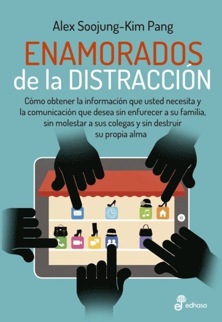 Alex Soojung-Kim Pang - Enamorados de la distracción, E-bok