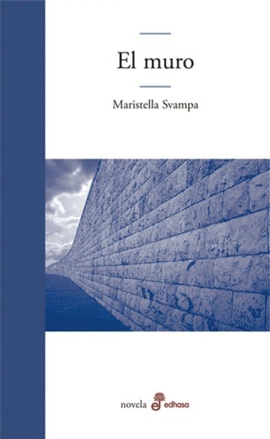 Maristella Svampa - El muro, E-bok