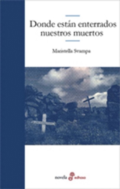 Maristella Svampa - Donde están enterrados nuestros muertos, E-bok