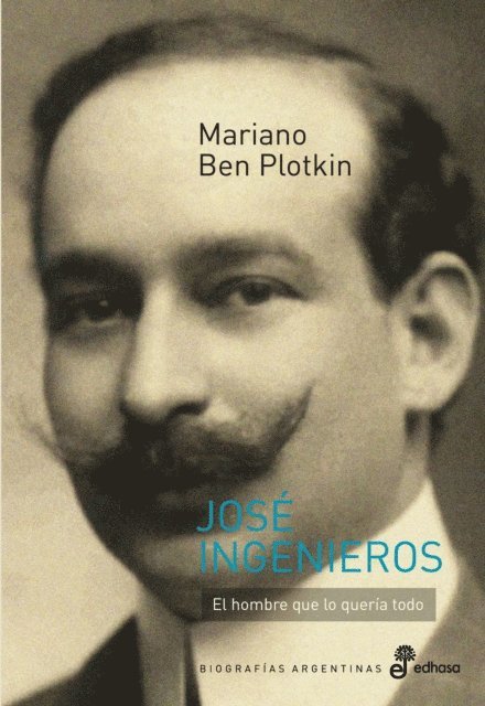 Mariano Ben Plotkin - José Ingenieros, E-bok