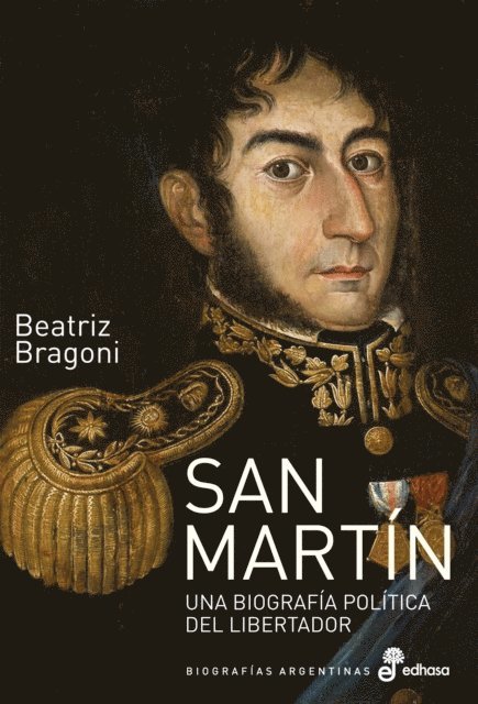 Beatriz Bragoni - San Martín, E-bok