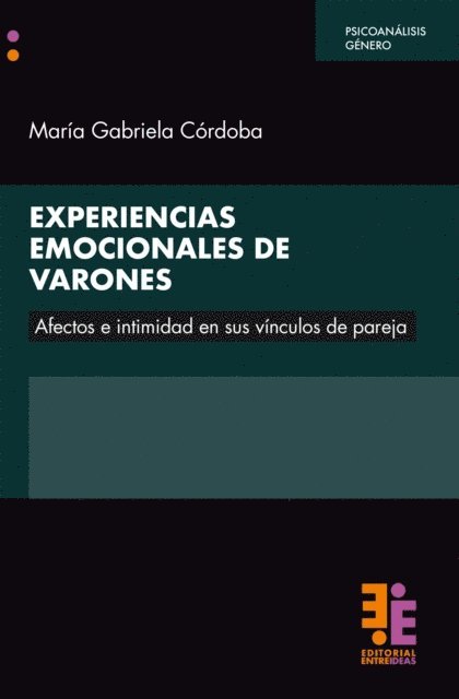 Maria Gabriela Cordoba - Experiencias emocionales de varones, E-bok