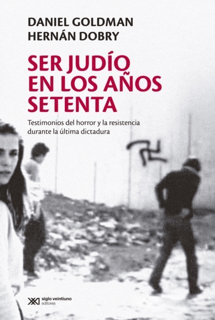 Hernan Dobry, Daniel Goldman - Ser judío en los años setenta, E-bok