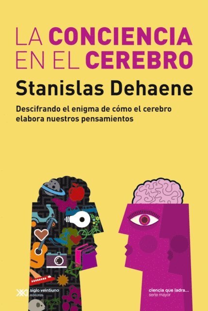 Stanislas Dehaene - La conciencia en el cerebro, E-bok