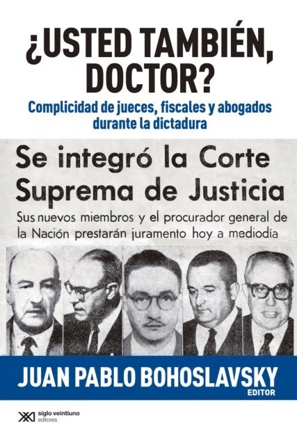 Juan Pablo Bohoslavsky - ¿Usted también, doctor?, E-bok