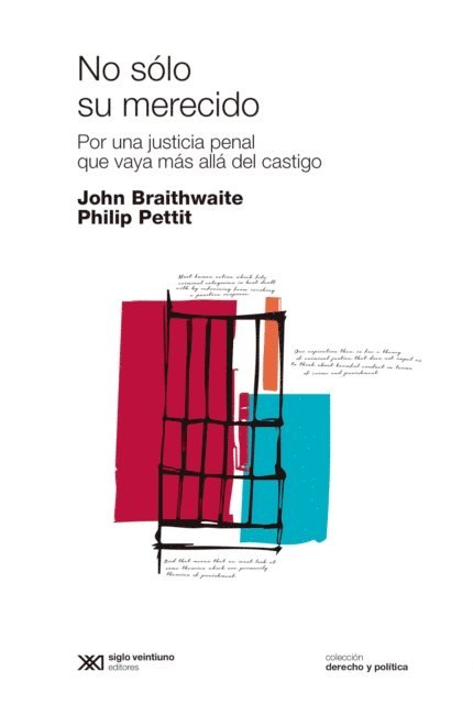 Philip Pettit, John Braithwaite - No sólo su merecido, E-bok