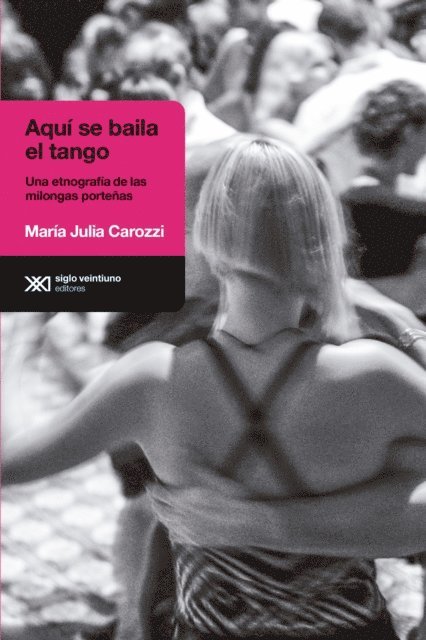 Maria Julia Carozzi - Aquí se baila el tango, E-bok