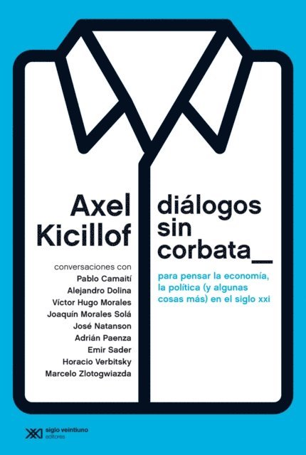 Axel Kicillof - Diálogos sin corbata, E-bok