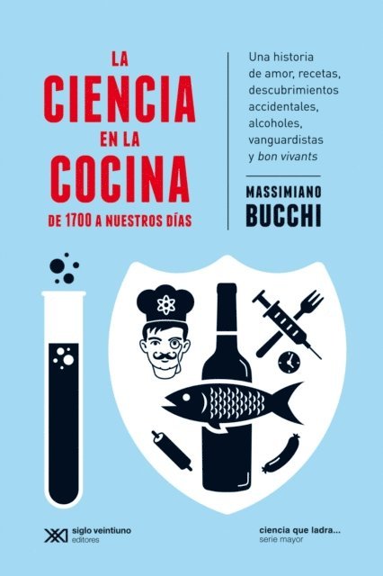 Massimiano Bucchi - La ciencia en la cocina: De 1700 a nuestros días, E-bok