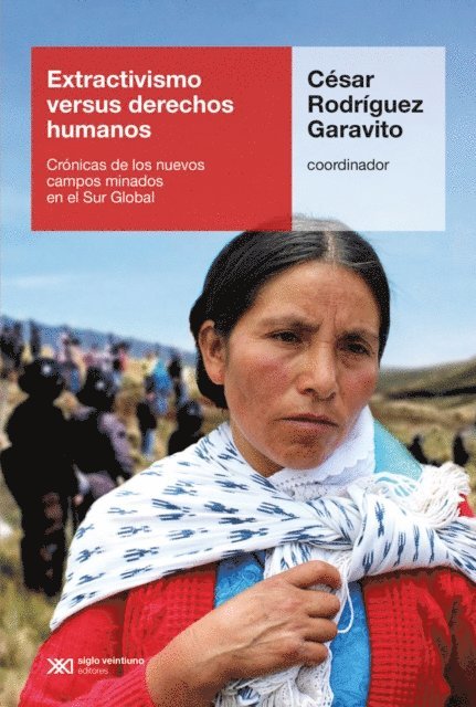 Cesar Rodriguez Garavito - Extractivismo versus derechos humanos, E-bok