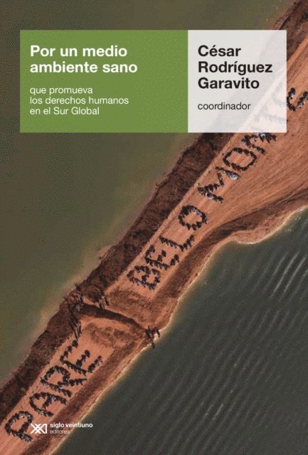 Cesar Rodriguez Garavito - Por un medio ambiente sano que promueva los derechos humanos en el Sur Global, E-bok