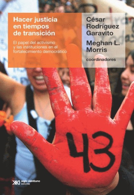Meghan L. Morris, Cesar Rodriguez Garavito - Hacer justicia en tiempos de transición, E-bok
