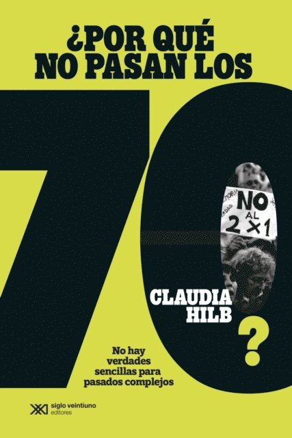 Claudia Hilb - ¿Por qué no pasan los 70?, E-bok