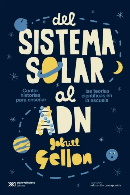 Gabriel Gellon - Del sistema solar al ADN, E-bok. Tillgänglighet: Lägg i varukorg