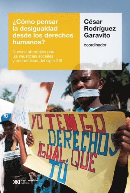 Cesar Rodriguez Garavito - ¿Cómo pensar la desigualdad desde los derechos humanos?, E-bok