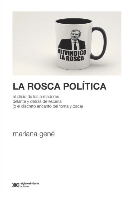 Mariana Gene - La rosca política, E-bok