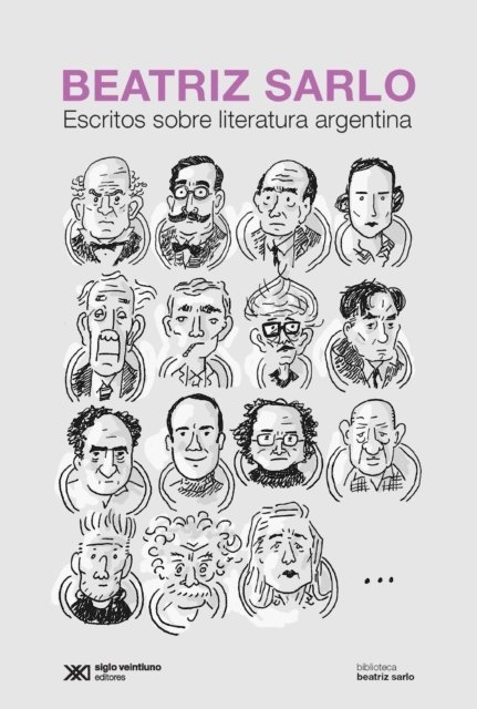 Beatriz Sarlo - Escritos sobre literatura argentina, E-bok