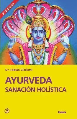 Fabián Ciarlotti - Ayurveda sanación holística 3º Ed., Häftad. Tillgänglighet: Tillfälligt slut