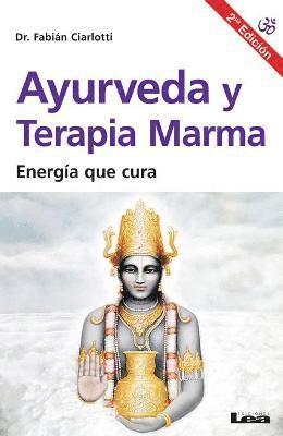 Fabián Ciarlotti - Ayurveda y terapia Marma 2°ed, Häftad