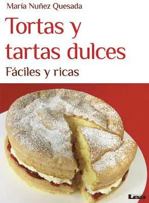 María Nuñez Quesada - Tortas y tartas dulces, Häftad. Tillgänglighet: Tillfälligt slut